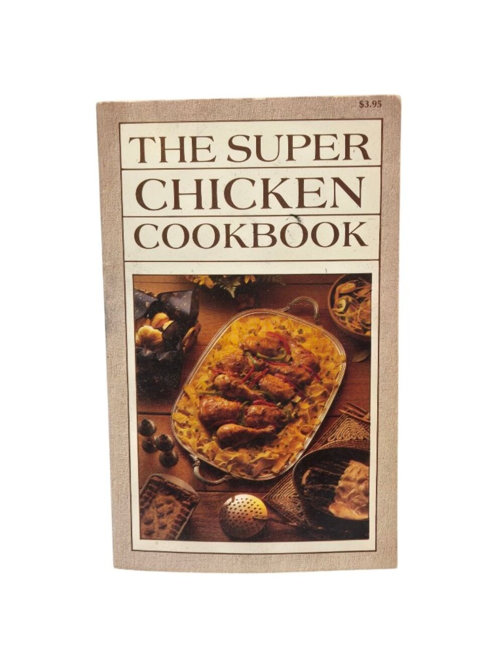 The Super Chicken Cookbook By Ventura Books 1982 Paperback Vintage Recipe Book